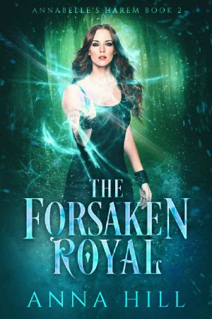 [Annabelle's Harem 02] • The Forsaken Royal